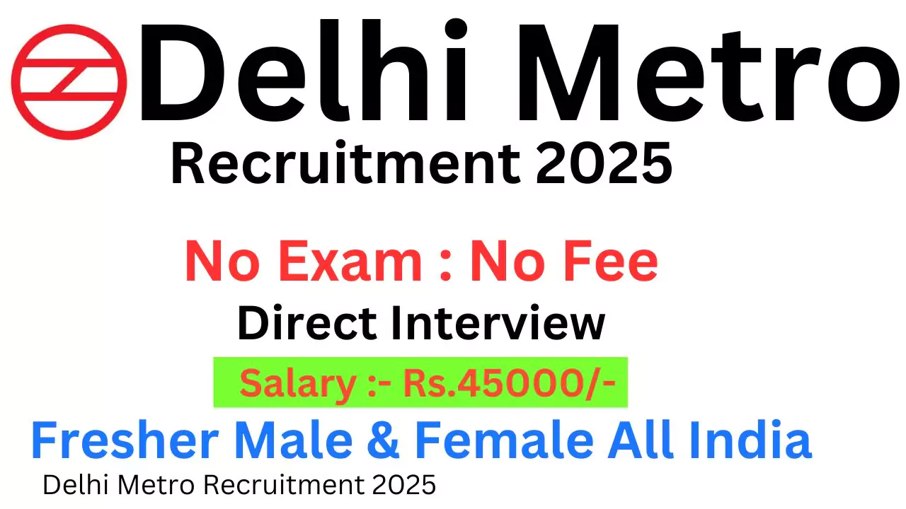 Delhi Metro Recruitment 2025