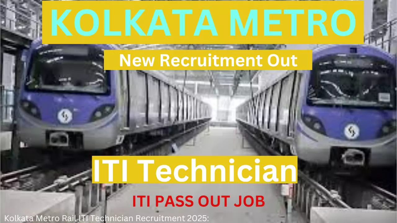 Kolkata Metro Rail ITI Technician Recruitment 2025: