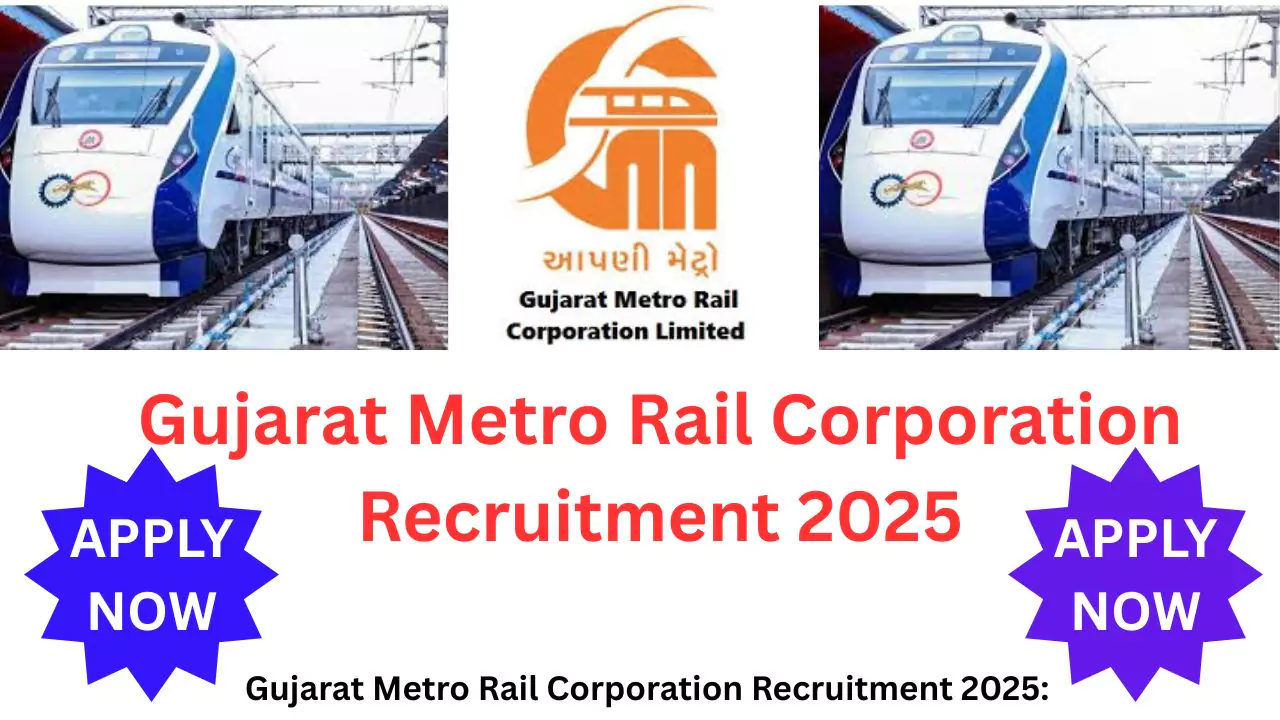 Gujarat Metro Rail Corporation Recruitment 2025