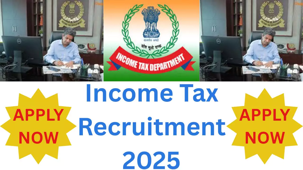 Income Tax Recruitment 2025